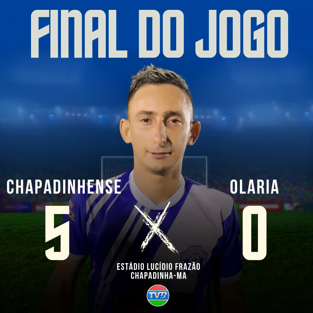 SEMIFINAL: CHAPADINHENSE VENCE POR 5 A 0 OLARIA